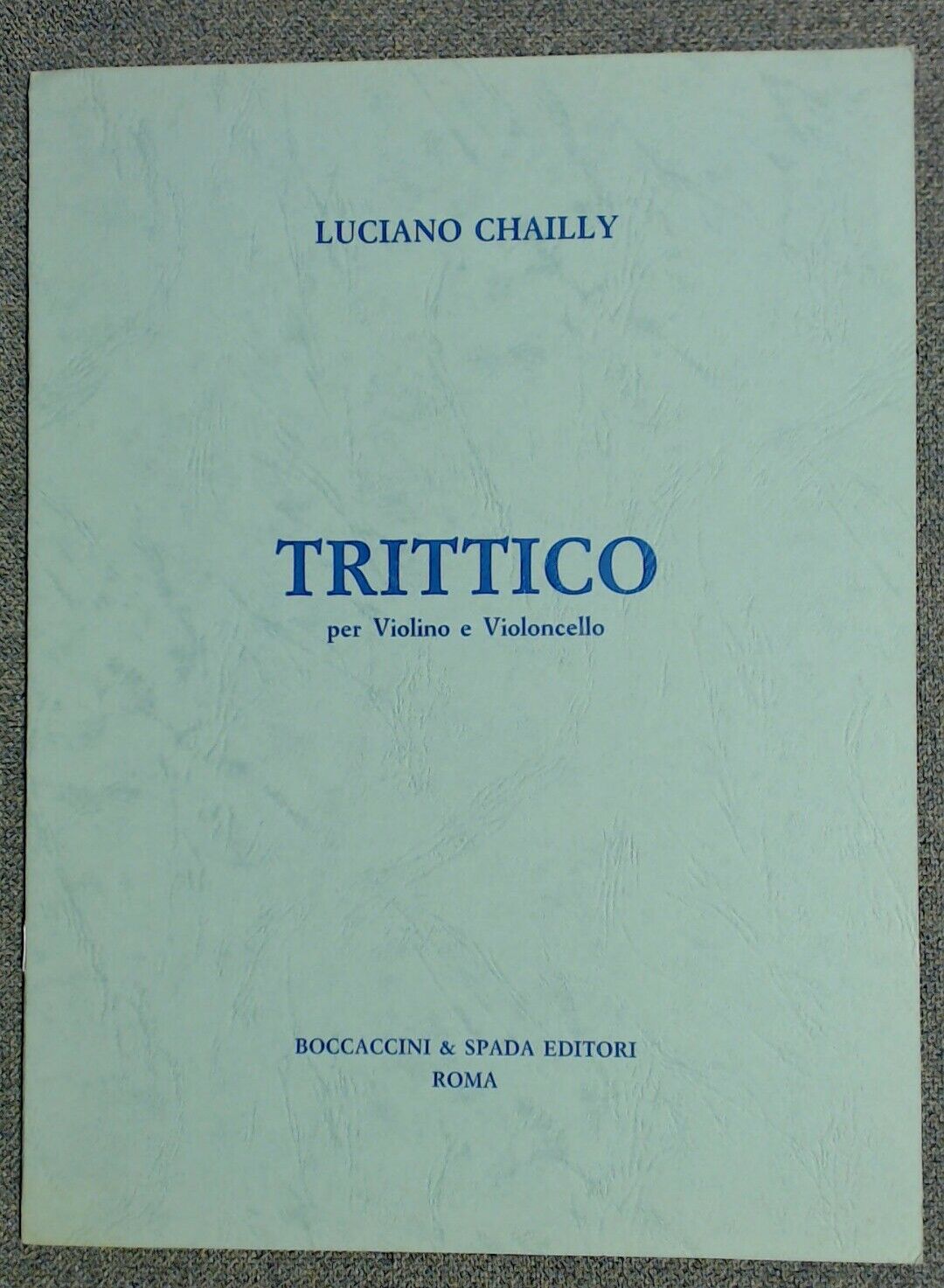 Luciano Chailly Trittico Violin And ,Cello Boccaccini And Spada - Click Image to Close